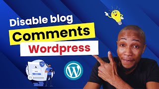 How to Disable Comments on Wordpress