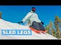 Sled legs turn your legs into sleds