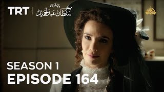 Payitaht Sultan Abdulhamid Season 1 Episode 164