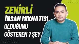 Zehirli İnsanlar İçin Kolay Lokma Olan İnsanların Ortak 7 Özelliği