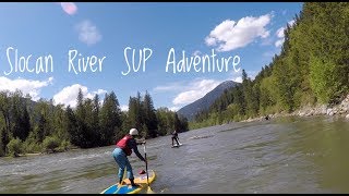 Slocan River SUP Adventure