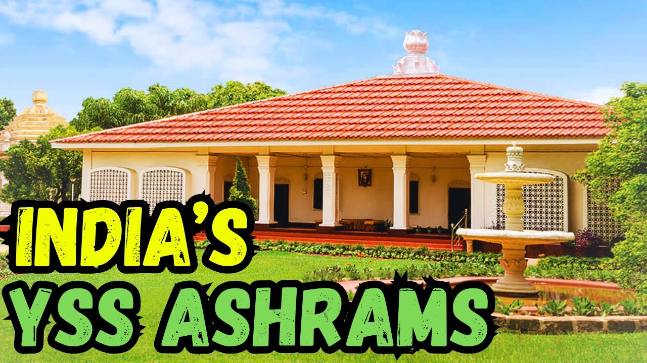 Exploring the Mystical YSS Ashrams of India