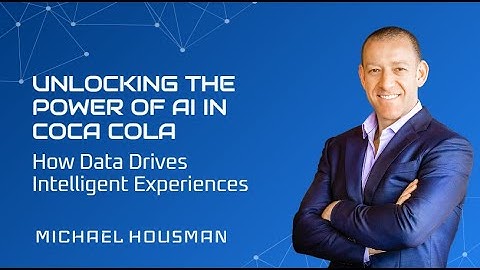 Unlocking the Power of AI in Coca Cola  How Data Drives Intelligent Experiences