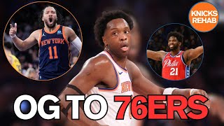 Knicks OG To 76ers | Knicks Rehab