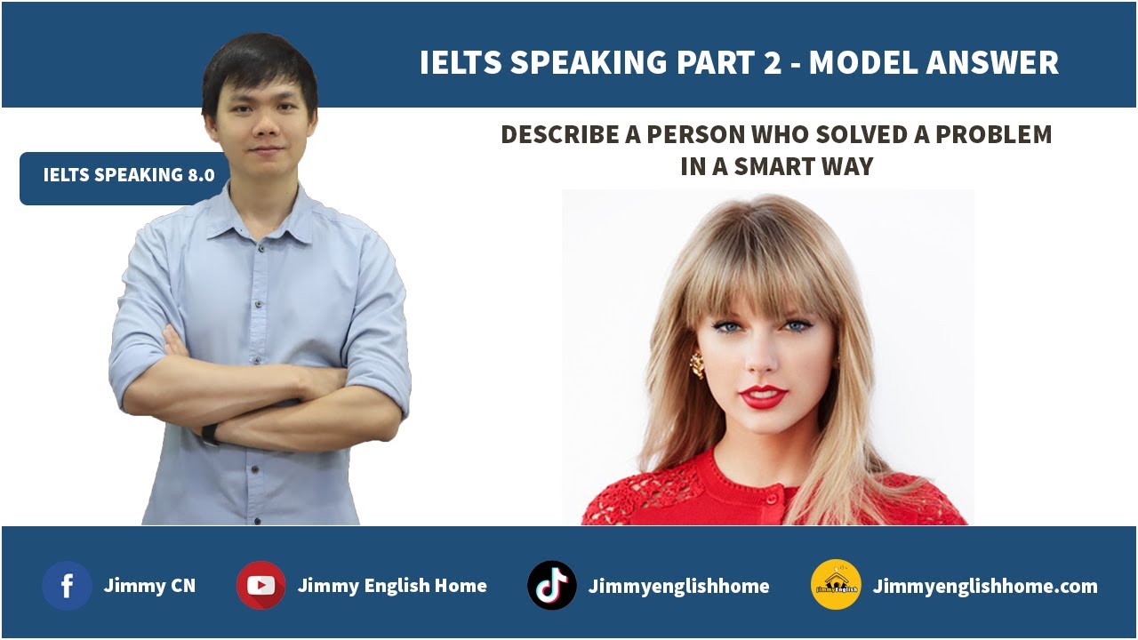IELTS SPEAKING PART 2 - DESCRIBE A PERSON WHO SOLVED A PROBLEM IN A SMART WAY