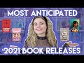 Most Anticipated Book Releases of 2021!