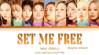 TWICE - Set Me Free (English Version) [color coded lyrics Eng/PT-BR] Resimi