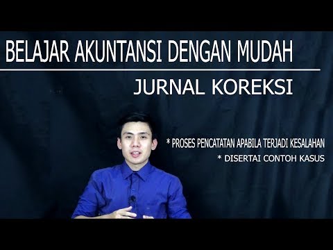 Belajar Akuntansi Dengan Mudah - Jurnal Koreksi