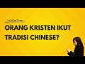 Orang kristen ikut tradisi chinese   podcast catatan iman