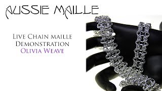 Live Chain Maille Demonstration - Olivia Weave Live Chain Maille Demonstration - Olivia Weave