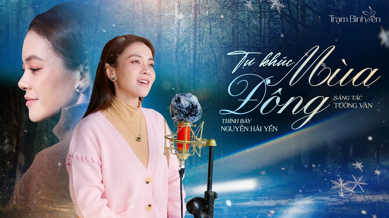 TỰ KHÚC MÙA ĐÔNG - Nguyễn Hải Yến || Music Series Trạm Bình Yên