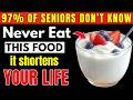 Over 60? 4 WORST Yogurts You Should NEVER Eat and 4 You MUST Eat Daily | Senior Health