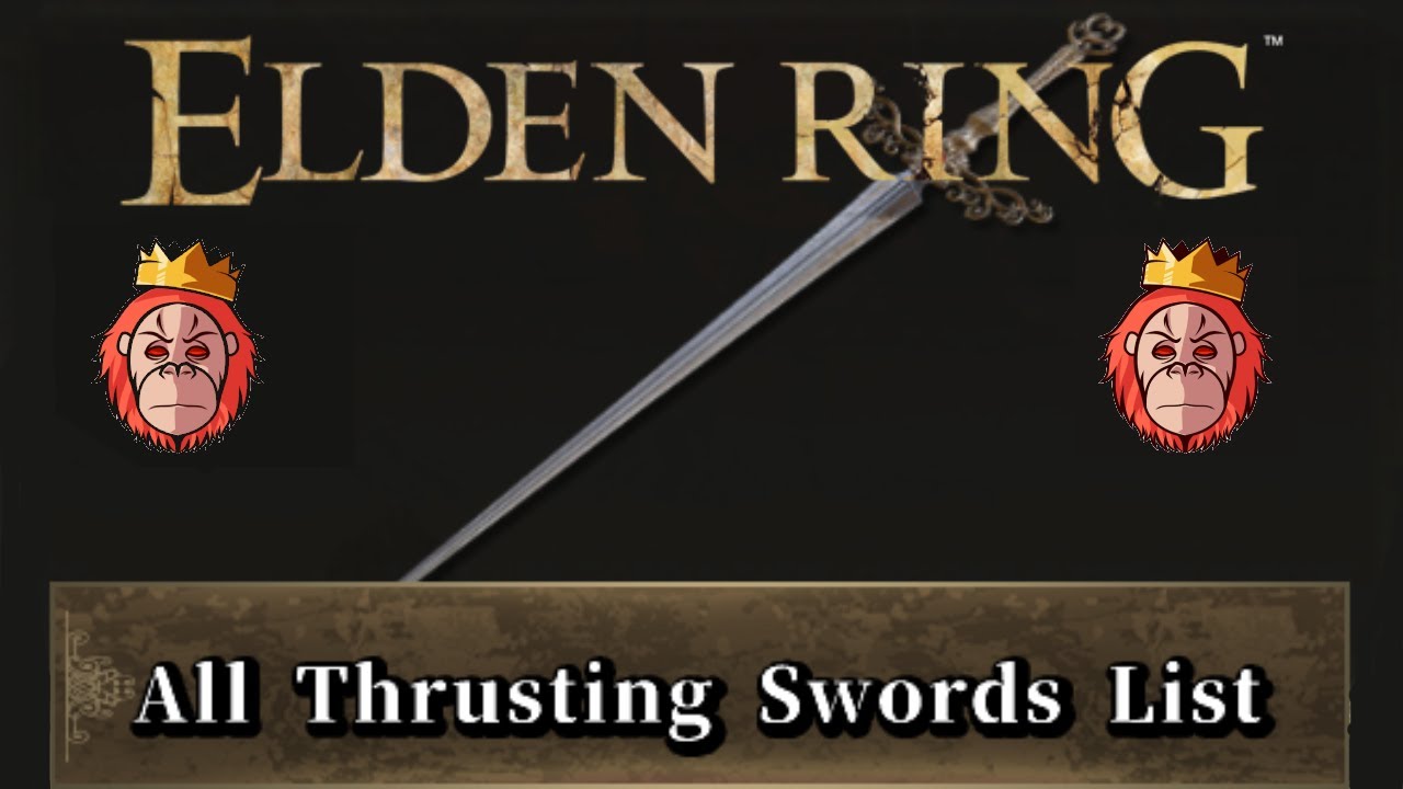 All Thrusting Swords Every Single Weapon In Elden Ring Current