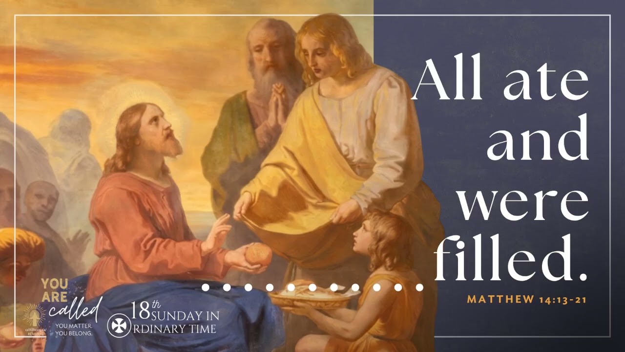 Gospel Reflection on Matthew 14:13-21
