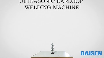 DAISEN - Ultrasonic EarLoop Spot Welding Machine for N95 and Other Mask Elastic Attachment.