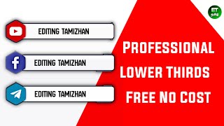 Professional Social Media Lower Thirds For Free Mobile Editing In Kinemaster | Editing Tamizhan