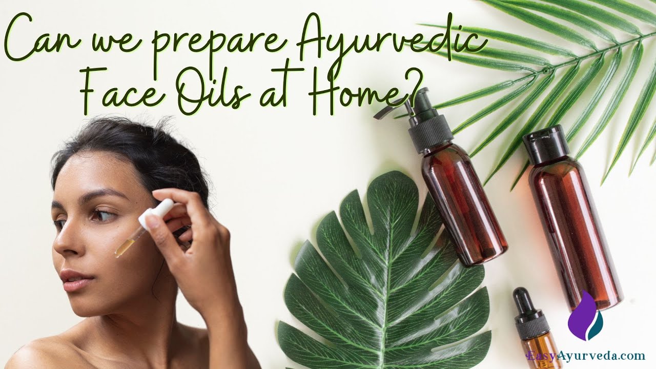 Ayurvedic Face Oil Preparation at Home Kumkumadi Taila Can I Make
