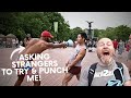 Asking strangers in nyc to try  punch me feat hard2hurt