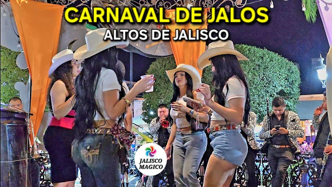 🇲🇽JALOSTOTITLAN LAS MUJERES Mas BELLAS: CARNAVAL DE JALOS MUSICA LOS ALTOS DE #JALISCO.2025 4K🥁💃🎸🎶