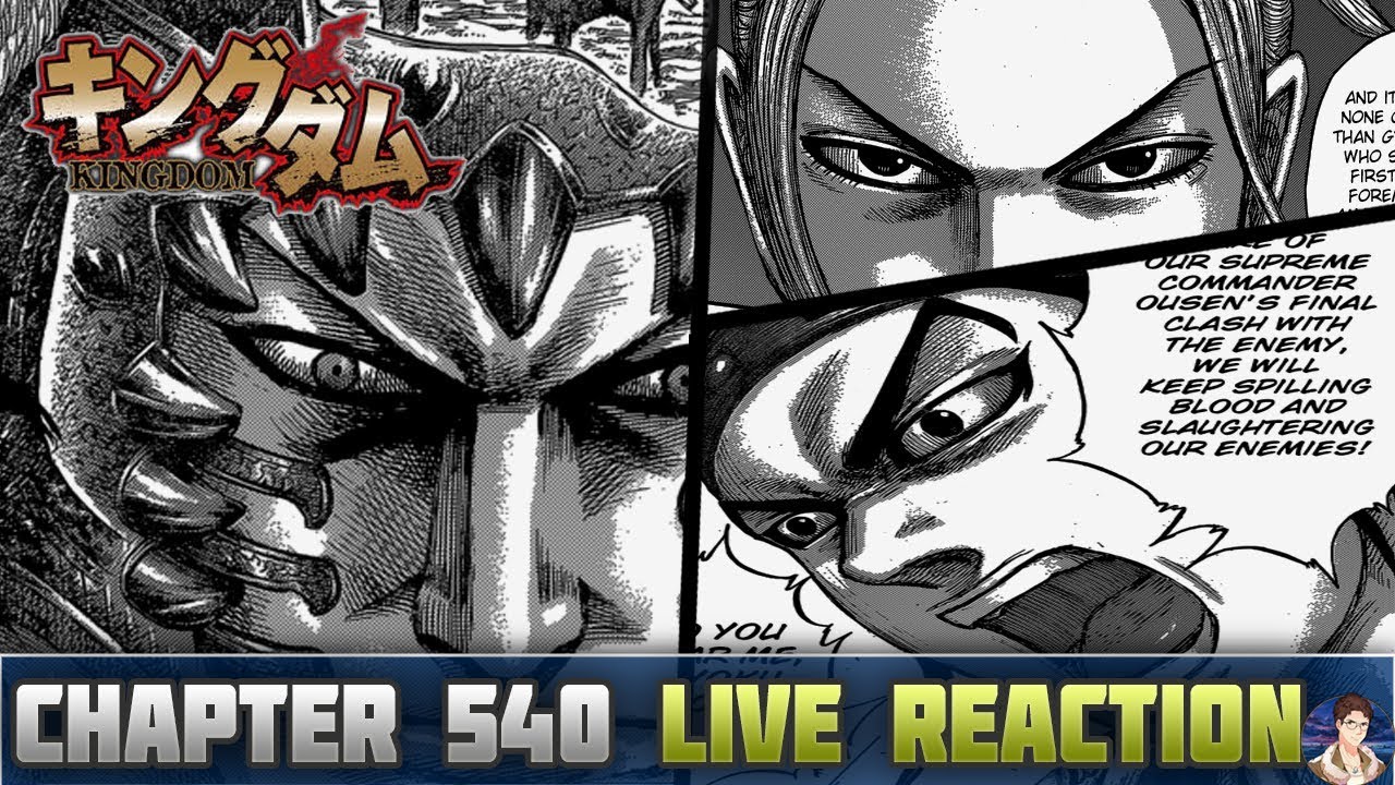 Kingdom キングダム Chapter 540 Manga Live Reaction Gyou Un Centers Center Stage Youtube
