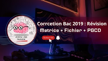 Révision Controle || Correction Epreuve Bac info 2019