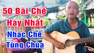 50 Ca Khúc Nhạc Chế Tùng Chùa Mới Nhất 2024 - LK Chuyến Tàu Hoàng Hôn