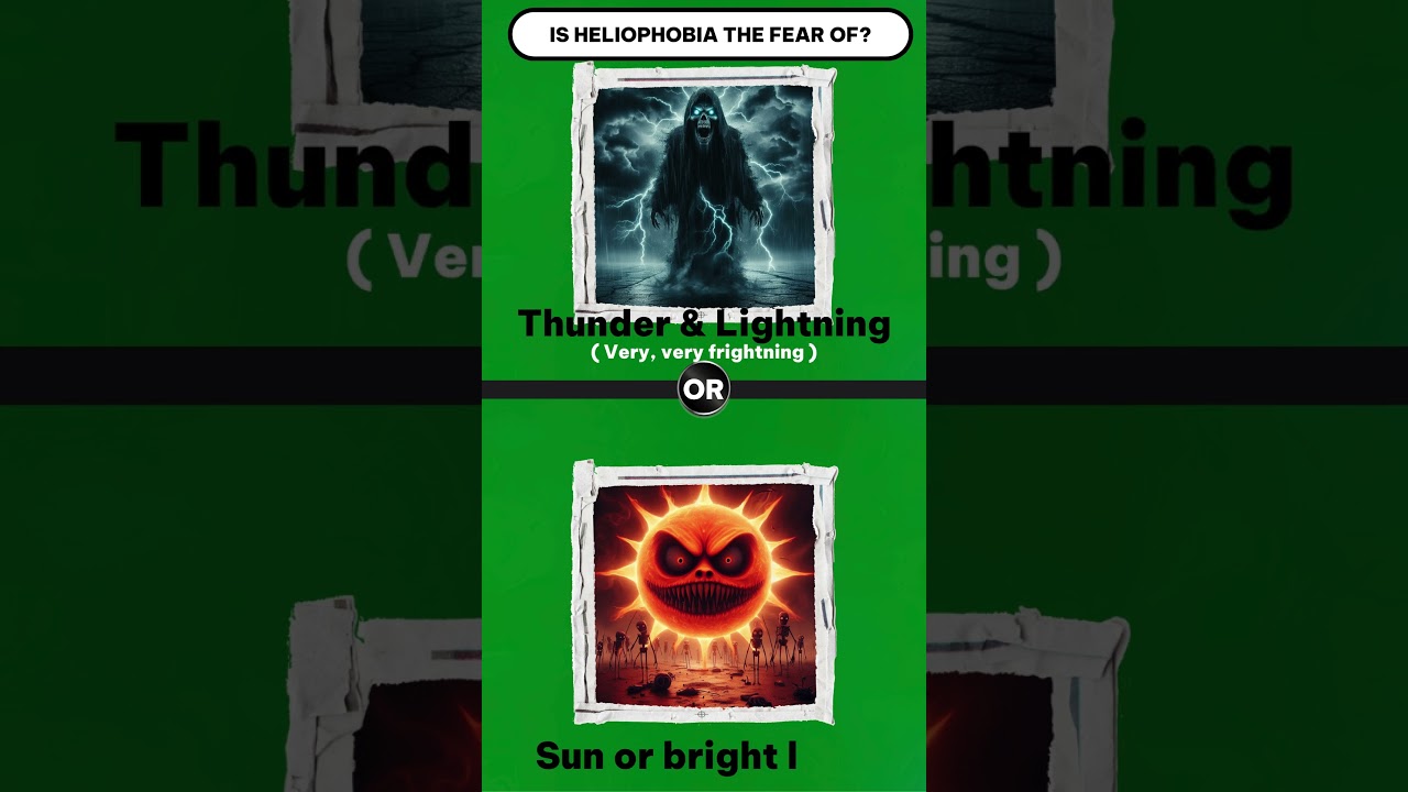 Phobia quiz: Heliophobia. Do you have this phobia?  Find out HERE.