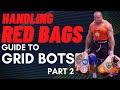 How to Handle RED BAGS: Guide to GRID Bots - Part 2