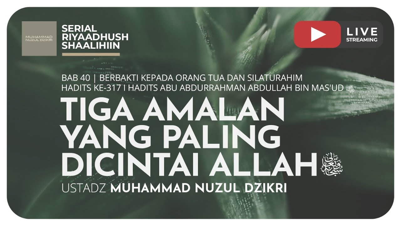⁣1023. TIGA AMALAN YANG PALING DICINTAI ALLAH | Riyaadush Shaalihiin