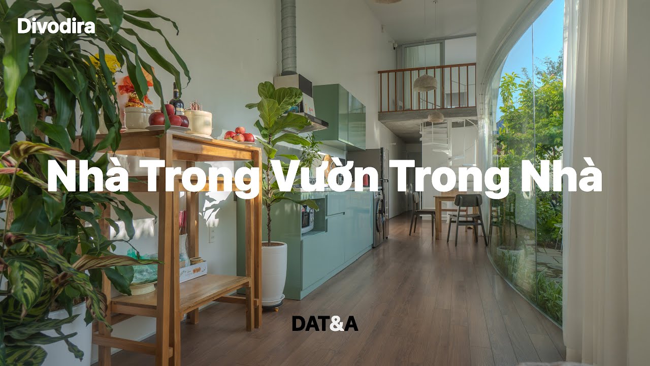 [ Đời sống ] Nhà lô phố 97m² (23x4.2m)  gần gũi với thiên nhiên | DAT&A | Divodira.