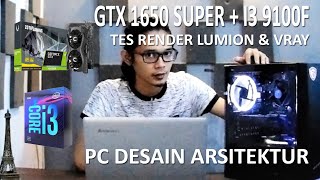 Review & tes render Lumion 10 Vray ( PC desain Arsitektur VGA GTX 1650 Super & Intel Core i3 9100f )