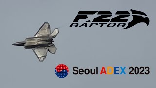 Seoul ADEX 2023 F-22 Raptor Demo Flight PM 【Full Ver.】 20231022
