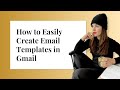 How to Easily Create Email Templates in Gmail