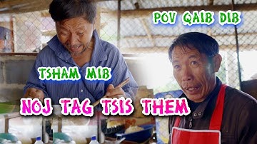 Tsham Mib & Pov Qaib Dib - Noj Tag Tsis Them (Funny)
