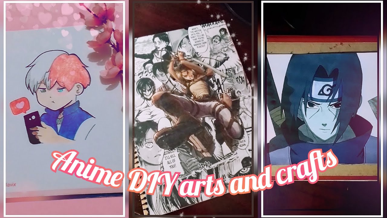 Anime DIY arts and crafts // [Part 5] 🌸 - YouTube