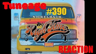 TUNEAGE #390 NIckelback HIGH TIME Reaction