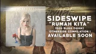 Sideswipe - Rumah Kita (God bless Cover) Teaser