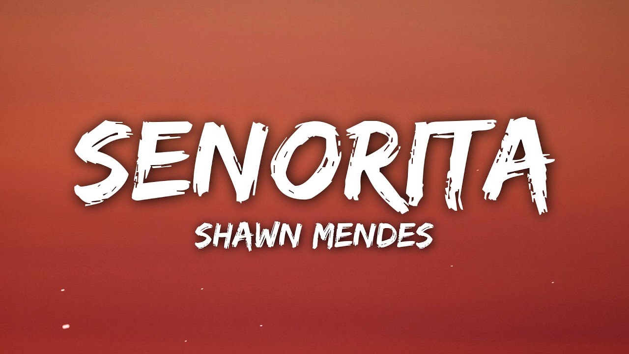 Shawn Mendes, Camila Cabello - Señorita (Lyrics/Letra)