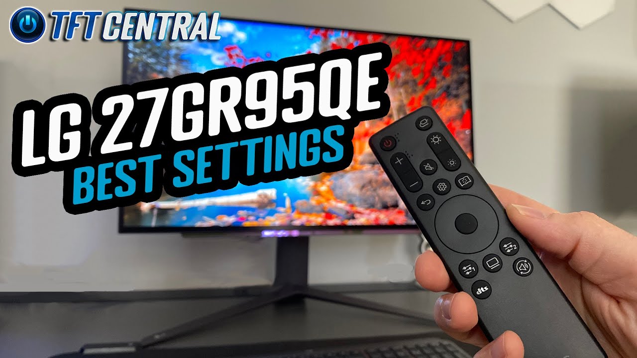 Guide: LG 27GR95QE Best Settings - TFTCentral