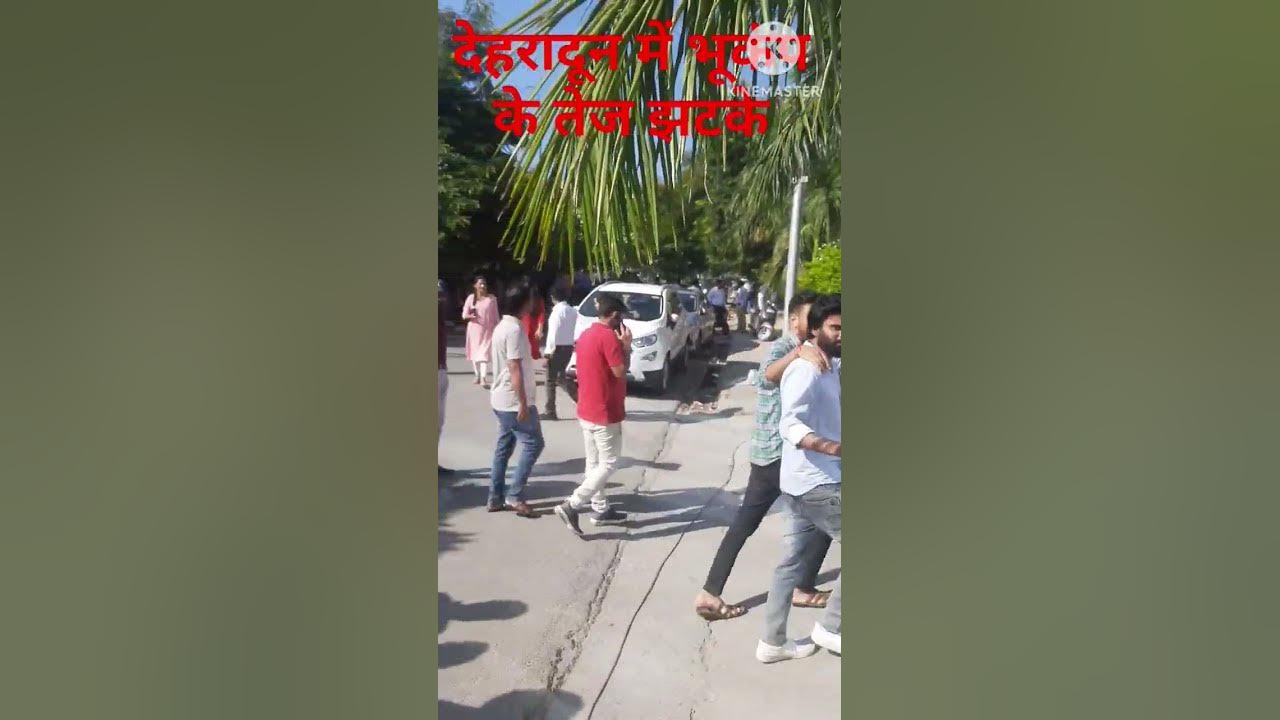 Earthquake now dehradun