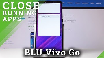 How to Turn Off Running Apps in BLU Vivo Go – Background Apps