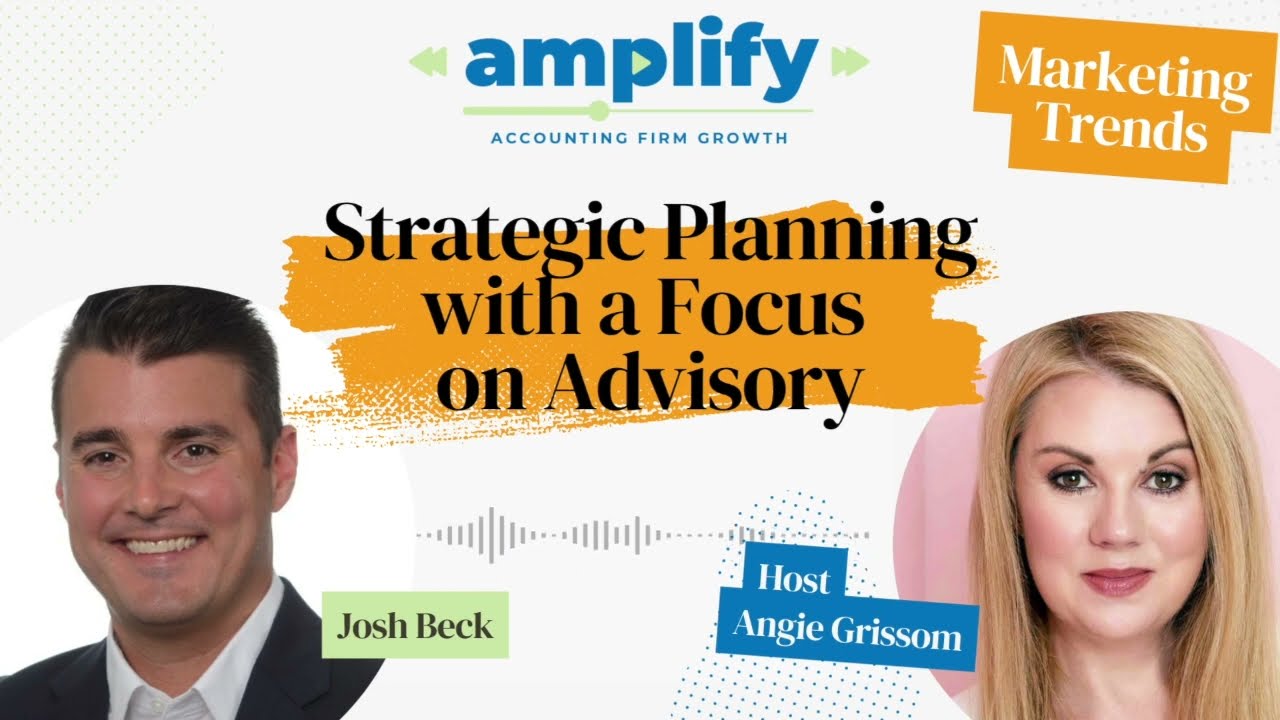 Strategic Planning with Josh Beck, Managing Partner of MarksNelson | Amplify S3E2