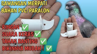 Cara Membuat Sawangan Merpati | Bahan Full PVC