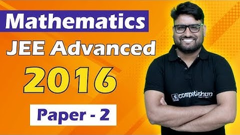 JEE Advanced 2016 Maths Solutions Paper 2 by Rohit Soni Sir