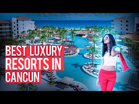 Top 6 Best Luxury Resorts In Cancun Mexico Resort Guide