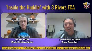 Inside the Huddle with 3 Rivers FCA - Summer Recap (S1, E32)