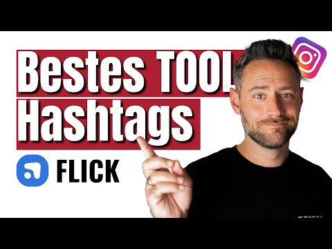 Flick Hashtag Tutorial auf deutsch - bestes Hashtag Tool für Instagram