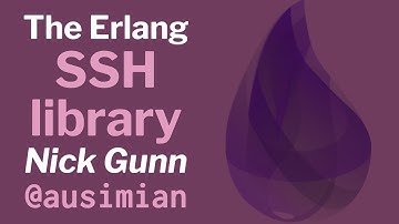 The Erlang SSH library - Nick Gunn
