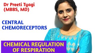 CENTRAL CHEMORECEPTORS- CHEMICAL REGULATION OF RESPIRATION - PART 2