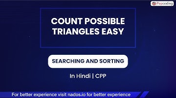 Count Possible Triangles Easy  Module  Searching And Sorting  In Hindi  CPP  Video 25
